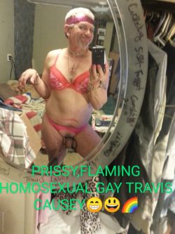 SISSY FAGGOT TRAVIS CAUSEY LOVES CROSSDRESSING AND BEING A PRISSY PRANCING HOMOSEXUAL GAY FAGGOT!
