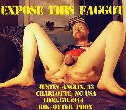Justin Keith Anglin Expose This Faggot