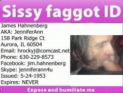 Sissy faggot JenniferAnn