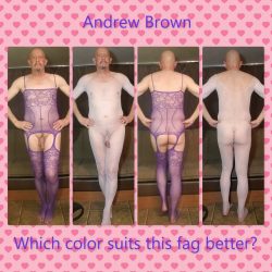 Faggot Andrew Brown – Dressing up for you