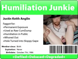 Justin Keith Anglin: Humiliation Junkie