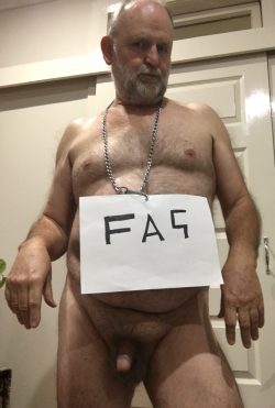 This is who I am…….A Faggot.