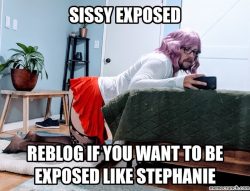 Stephanie is a Sissy Slut that needs to be exposed. Please download and reshare!