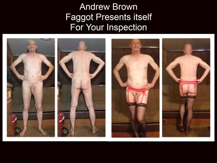 Inspection time. Does this fag pass? Andrew Brown, Exposed Faggot