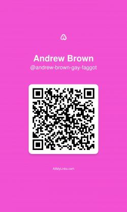 Faggot Andrew Brown exposed to the world
