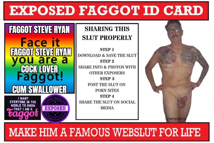 FAGGOT STEVE RYAN’S ID CARD