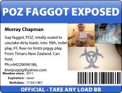 Faggot is POZ and EXDPOSED