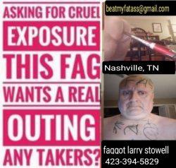 Faggot larry leroy stowellFatbpiggy