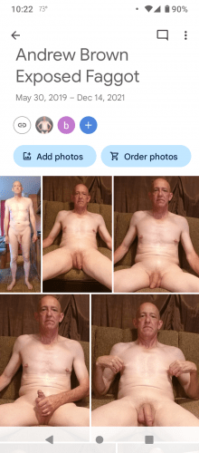 These pics of exposed faggot Andrew Brown and many more available at https://photos.app.goo.gl/R ...