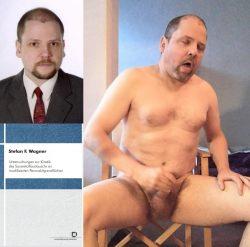 Stefan Wagner then a respectable student now a naked masturbator who can’t keep his hands  ...