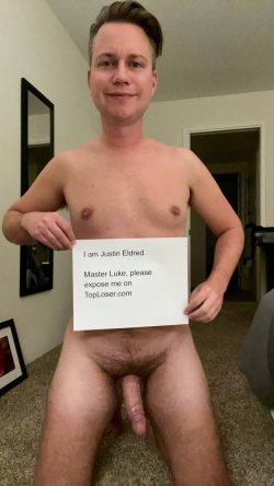 I am Justin Eldred and I am pathetic loser faggot foot slave. Ruin me.
