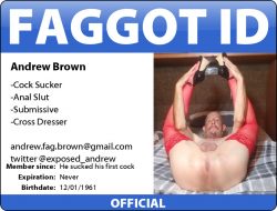 New Faggot ID.  Andrew Brown Exposed Faggot