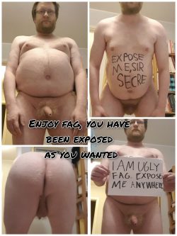 Worthless fat fag exposed