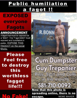 Guy Trepanier cum dumpster call him to filled up is fat ass