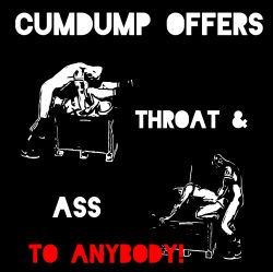To be used as cumdump in all holes by anybody
