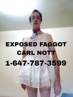 Faggot Carl Nott