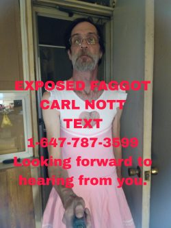 Exposed faggot Carl Nott