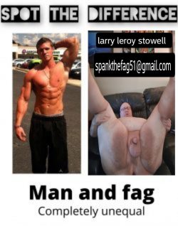 Faggot Larry Leroy stowell
