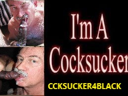COCKSUCKER4BLACK…PROUDLY SERVING BLACK COCK SINCE 2003…AND LOVEIT