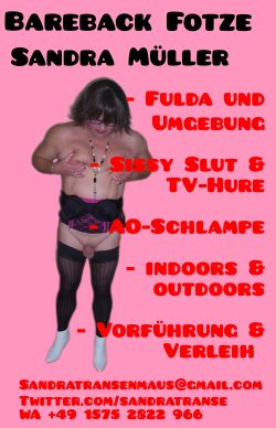 Sissy Slut Sandra from Germany, Fulda to be exposed and used