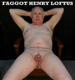 Faggot Henry Loftus from Pennsylvania naked and locked in chastity.