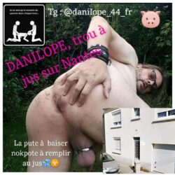Danilope, la pute à jus de Nantes
